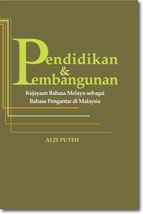 Pendidikan & Pembangunan Kejayaan Bahasa Melayu Sebagai Bahasa ...