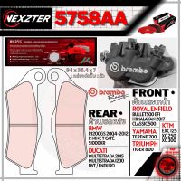 5758AA NEXZTER ผ้าเบรค DUCATI MULTISTRADA / BMW S1000XR,R nine T Cafe,R1200GS / ROYAL ENFIELD BULLET500 EFI,HIMALAYAN (17),CLASSIC 500 (BREMBO CALIPER) / KTM XC 250,XC 300,EXC 125 (95-15) / TRIUMPH TIGER 800 / YAMAHA TENERE 700 หน้า หลัง