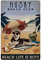 โลโก้ดีบุกโลหะโลโก้ Husky Beach Life โปสเตอร์ศิลปะห้องน้ำและห้องภาพเหล็กวินเทจตกแต่งผนังบาร์แท่งวินเทจ