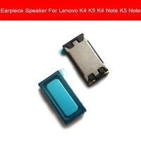 ลำโพงหูฟังสำหรับ Lenovo K4 K5 K4 K5โน้ต K52e78 K52t38หูฟังเสียงหูฟังหูฟังการเปลี่ยนอะไหล่