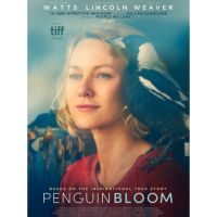 PENGUIN BLOOM เพนกวิน บลูม : 2021 #หนังฝรั่ง - ซับ.ไทย
