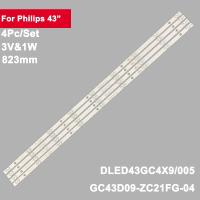 4ชิ้นแถบไฟแบ็คไลท์ทีวี LED 823มม. สำหรับ Philips 43นิ้ว LED43GC GC43D09-ZC21FG-04 4X9 GC43D09-ZC23FG-01 T4312M 43PFF5011 43PFF5021