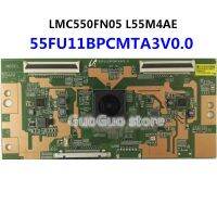 1Pcs TCON 55FU11BPCMTA3V0.0 T-CON LMC550FN05 Logic Board หน้าจอ L55M4AE