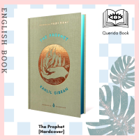 [Querida] หนังสือภาษาอังกฤษ The Prophet [Hardcover] (A Penguin Classics) by Kahlil Gibran, Rupi Kaur (Foreword)