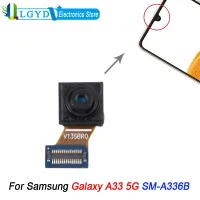 กล้องด้านหน้าของแท้สำหรับ Samsung Galaxy A33 5G อะไหล่สำหรับซ่อม SM-A336B