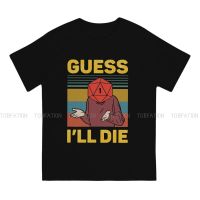 Large mens short sleeves Dnd Game Tshirt For Men Ill Die D20 Humor Leisure Tee T Novelty Trendy 4XL.5XL.6XL