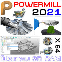 PowerMill Ultimate 2021/2023 โปรแกรม 3D CAM (Computer-aided manufacturing) สำหรับการเขียนโปรแกรม tool paths สำหรับ 2 to 5 axis CNC