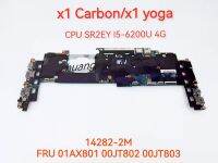 เมนบอร์ดขนาด14282-2เมตรเหมาะสำหรับแล็ปท็อปของ Lenovo X1โยคะ X1คาร์บอน CPU: มาเธอร์บอร์ดขนาด4กรัม I5-6200U ตัว100% การทดสอบและส่งมอบอย่างดี