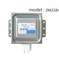 Original 2M218J Midea Galanz Permatron Magnn กับ WITOL เตาอบไมโครเวฟอิเล็กทรอนิกส์อุปกรณ์เสริมสามารถเปลี่ยน2M217J 2M518J