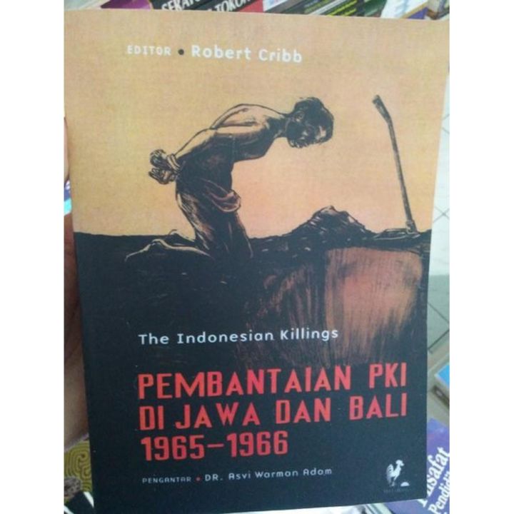 The Indonesian Killings - Pembantaian PKI Di Jawa Dan Bali 1965 1966 ...