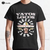 Vatos Locos Forever Tshirt Carnal Chicano Blood In Blood Out Classic Tshirt Big Brother Shirt Popular Creative Funny