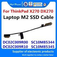 สายไดรฟ์สำหรับสาย Ssd M2สำหรับ Lenovo Thinkpad X270 Dx270 Dc02c009r10 Sc10m85345 Dc02c009r00 Sc10m85344