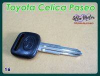 TOYOTA CELICA PASEO MASTER KEY BLANK (16) #กุญแจเปล่า กุญแจรถยนต์โตโยต้า