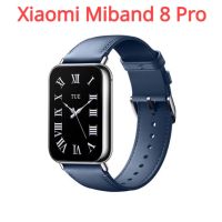 New XIAOMI Mi Band 8 Pro Smart Bracelet GPS NFC Sports Waterproof Watch 1.74 Inches Full Color Square Screen Smart Band