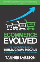 หนังสืออังกฤษใหม่ Ecommerce Evolved: The Essential Playbook To Build, Grow &amp; Scale A Successful Ecommerce Business [Paperback]