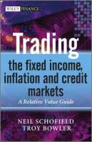 หนังสืออังกฤษ Trading the Fixed Income, Inflation and Credit Markets : A Relative Value Guide (Wiley Finance) [Hardcover]
