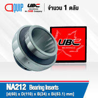 NA212 UBC ตลับลูกปืนเม็ดกลม ( BEARING LNSERTS ) NA 212 ( เพลา 60 มม. )