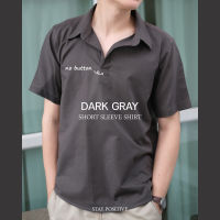 เสื้อเชิ้ตคอปกแบบสวม แขนสั้น SHORT SLEEVE SHIRT สีเทาถ่าน(ฺDark Gray)