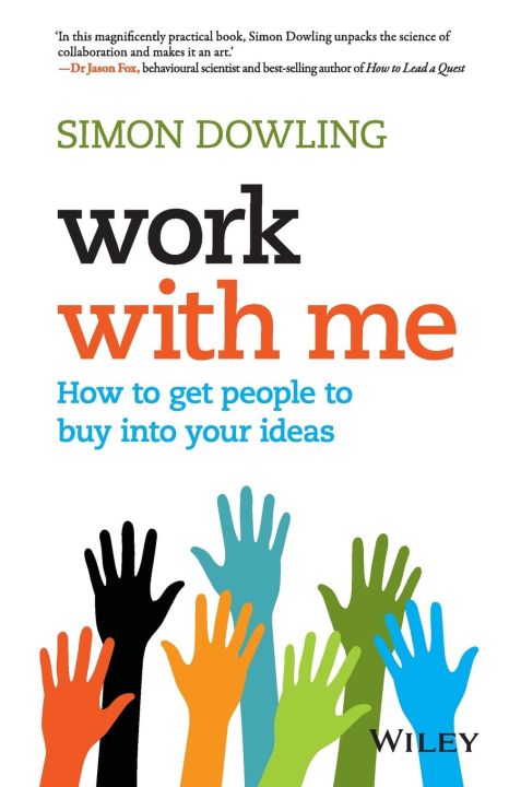 work-with-me-how-to-get-people-to-buy-into-your-ideas