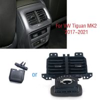 HOT LOZKLHWKLGHWH 576[HOT W] สำหรับ VW Tiguan MK2 2017 2018 2019 2020 2021รถด้านหลัง A/c Air Conditioner Outlet เครื่องปรับอากาศ Vents Tab คลิป Pick