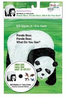 Panda Bear, Panda Bear, What Do You See? Panda, panda, what do you see? (Book + CD) Eric Carle∏