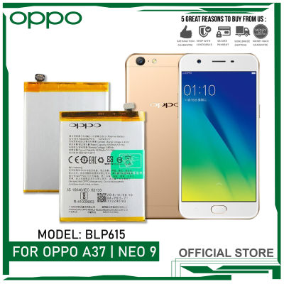 แบตเตอรี่ ใช้ได้กับ For OPPO A37 | Neo 9 Battery Original | Model: BLP615  Phone Battery (2550mAh) มีประกัน 6 เดือน