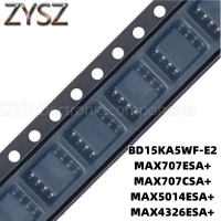 1PCS  SOP8-BD15KA5WF-E2 MAX707ESA+ MAX707CSA+ MAX5014ESA+ MAX4326ESA+ Electronic components