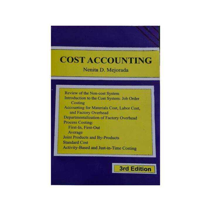 Cost Accounting 3rd edition By Nenita D.Mejorada Lazada PH