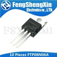 10pcs FTP08N06A TO-220 FTP08N06 TO220 08N06 MOS field effect transistor WATTY Electronics