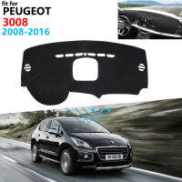 ฝาปิดแผงควบคุมแผ่นป้องกันสำหรับ Peugeot 3008 2008 ~ 2016 Mk1 3008gt Gt อุปกรณ์เสริมรถยนต์ Dash Board Sunshade พรม Anti Uv 2009