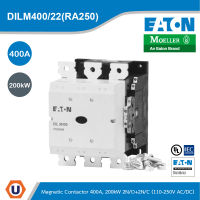 EATON DILM400/22(RA250)Contactor, 380 V 400 V 212 kW, 2 N/0, 2 NC, RA 250: 110 - 250 V 40 - 60Hz/110 - 350 V DC, AC and DC Operation, Screw Connection สั่งซื้อที่ร้าน Ucanbuys