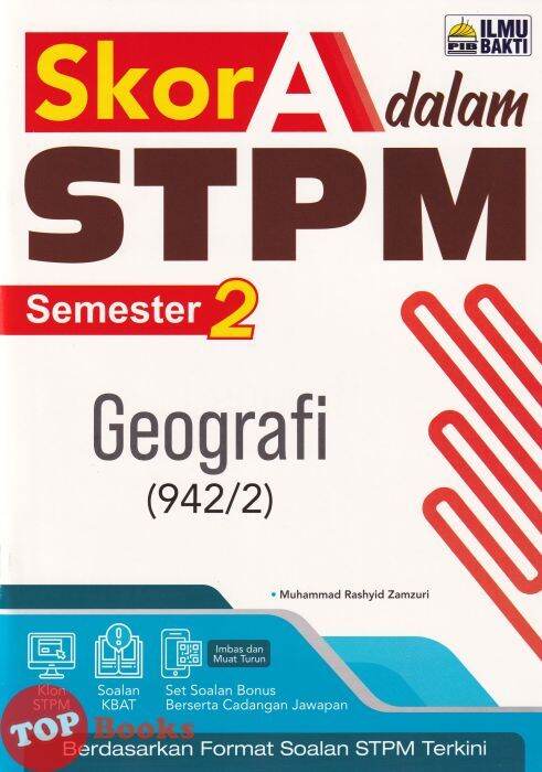 [topbooks Ilmu Bakti] Skor A Dalam Stpm Geografi Semester 2 2022 Lazada