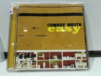 1   CD  MUSIC  ซีดีเพลง  easy  COWBOY MOUTH       (C16F131)