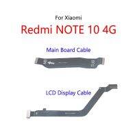 สายเมนบอร์ดแบบเฟล็กซ์เมนบอร์ดเชื่อมต่อจอแสดงผล LCD สำหรับ Redmi NOTE 10 4G