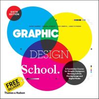 How can I help you? Graphic Design School : A Foundation Course for Graphic Designers Working in Print, Moving Image and Dig