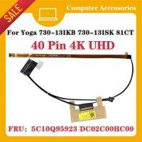 2023 ☆ Lvds จอ LCD LED แสดงผลสายวิดีโอสำหรับ Lenovo โยคะ730-13ikb 730-13isk 81ct 5c10q95 Dc02002z800 923ยืดหยุ่น Dc02003gc00