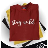 STAY WILD T-SHIRT UNISEX