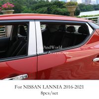 สำหรับ Nissan LANNIA 2016-2021รถเหล็กสแตนเลสเสาหน้าต่างคอลัมน์ B/C โพสต์ฝาครอบช่องแอร์สติกเกอร์อุปกรณ์เสริมภายนอก