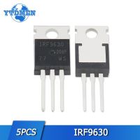 5pcs IRF9630 Transistor 9630 IRF9630PBF TO220 MOSFET MOSFT FETs TO-220 Field Effect Transistors Set Electronic Component IC