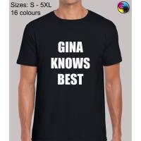 เสื้อยืดผ้าฝ้ายพิมพ์ลาย เสื้อยืดครอปเสื้อยืด พิมพ์ลาย Gina Knows Best Comedy TV Show Inspired Novelty สําหรับผู้ชายS-5XL  F9FA