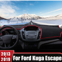 สำหรับ FORD KUGA 2 MK2 Escape 2013 2014 2015 2016 2017 2018 2019รถ Dashboard หลีกเลี่ยง Light MAT Non-SLIP Pad อุปกรณ์เสริมอัตโนมัติ