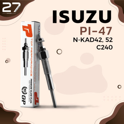 หัวเผา ISUZU ELF 150 250 / C240 / (9.5V) 24V - รหัส PI-47 - TOP PERFORMANCE JAPAN