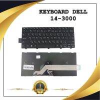 KEYBOARD NOTEBOOK DELL 14-3000 สำหรับ DELL INSPIRON 14-3000,14-5000, 3441 3442 3443 7447 5458 / คีย์บอร์ดเดล (ไทย-อังกฤษ)