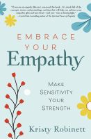 หนังสืออังกฤษใหม่ Embrace Your Empathy : Make Sensitivity Your Strength [Paperback]