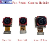 กล้องหน้าโค้งหลังเหมาะสำหรับ Xiaomi Redmi Note 10 10S 10 Pro อะไหล่โมดูลของกล้องขนาดเล็กใหญ่