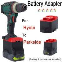 สำหรับ Ryobi 18โวลต์ Li-Ion แบตเตอรี่อะแดปเตอร์แปลงเป็น Lidl Parkside X20V เครื่องมือไฟฟ้าแบตเตอรี่ (ไม่รวมเครื่องมือและแบตเตอรี่)