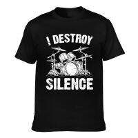 Novelty Tshirts I Destroy Silence Drumming Vintage Drummer Drumset Drum Set Funny Pattern Printed Tee