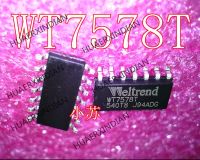 5PCS New Original WT7578T WT7578  SOP14 WT7527V-SG160WT-T2 WT7527V SOP16  Quality Assurance