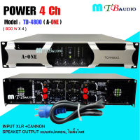 A-ONE เพาเวอร์แอมป์ POWER 4ch 3200W RMS 8ohm เครื่องขยายเสียง กลางแจ้งสำหรับมืออาชีพ กำลังขับ 800Wx4  RMS รุ่น A-ONE TD-4800