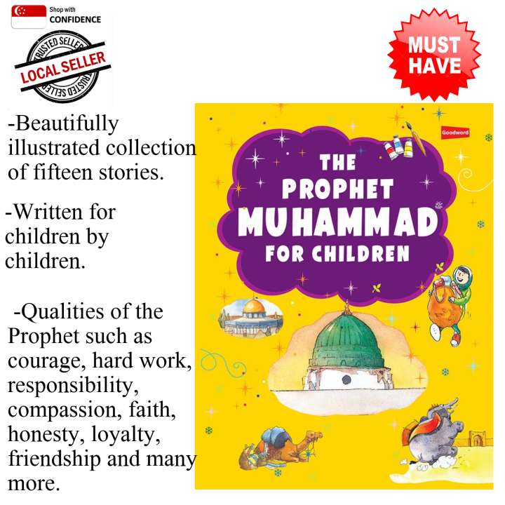 (SG SELLER) THE PROPHET MUHAMMAD FOR CHILDREN (AGES 7+) (GOODWORD